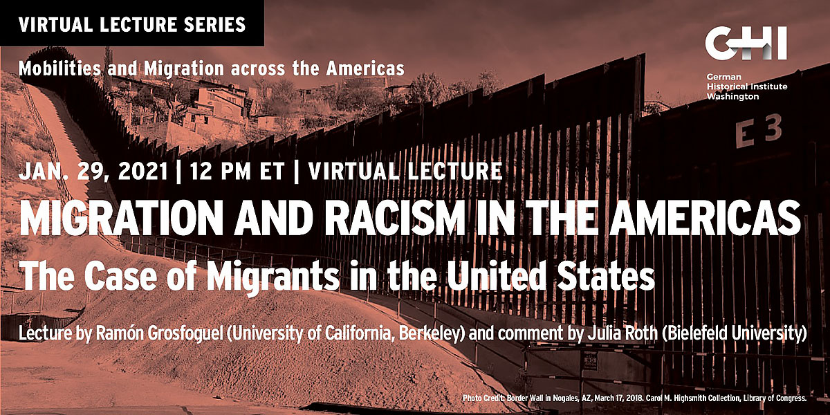 Flyer showing the Mexico-U.S. border wall for Migration and Racism in the Americas: The Case of Migrants in the United States, part of Mobilities and Migration Across the Americas