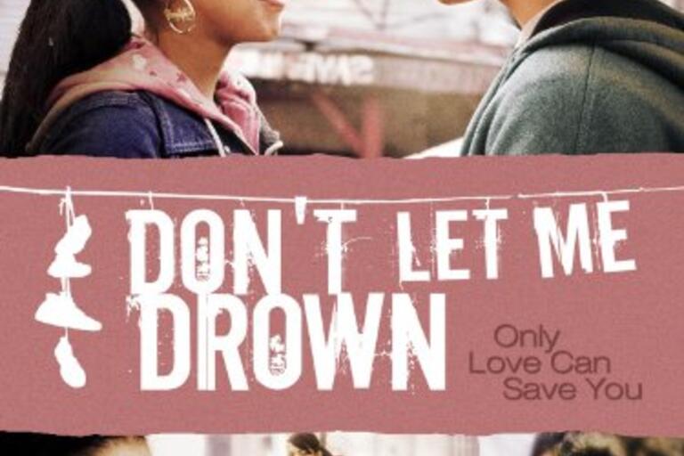 Don't let me drown film poster Don't let me drown film poster