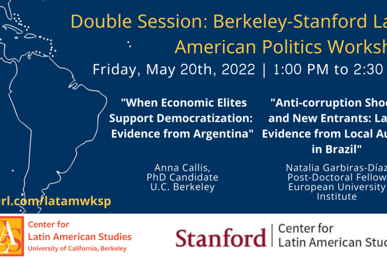 Berkeley-Stanford Latam Politics Workshop flyer