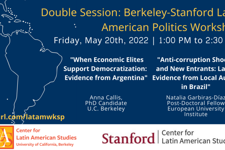Berkeley-Stanford Latam Politics Workshop flyer Berkeley-Stanford Latam Politics Workshop flyer
