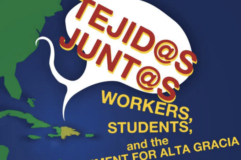 Tejid@s Junt@s (Stitched Together): Workers, Students, and the Movement for Alta Gracia film's poster